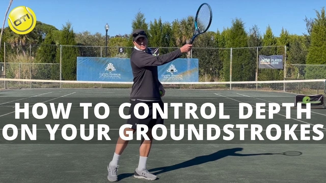 How To Control Depth On Your Groundstrokes