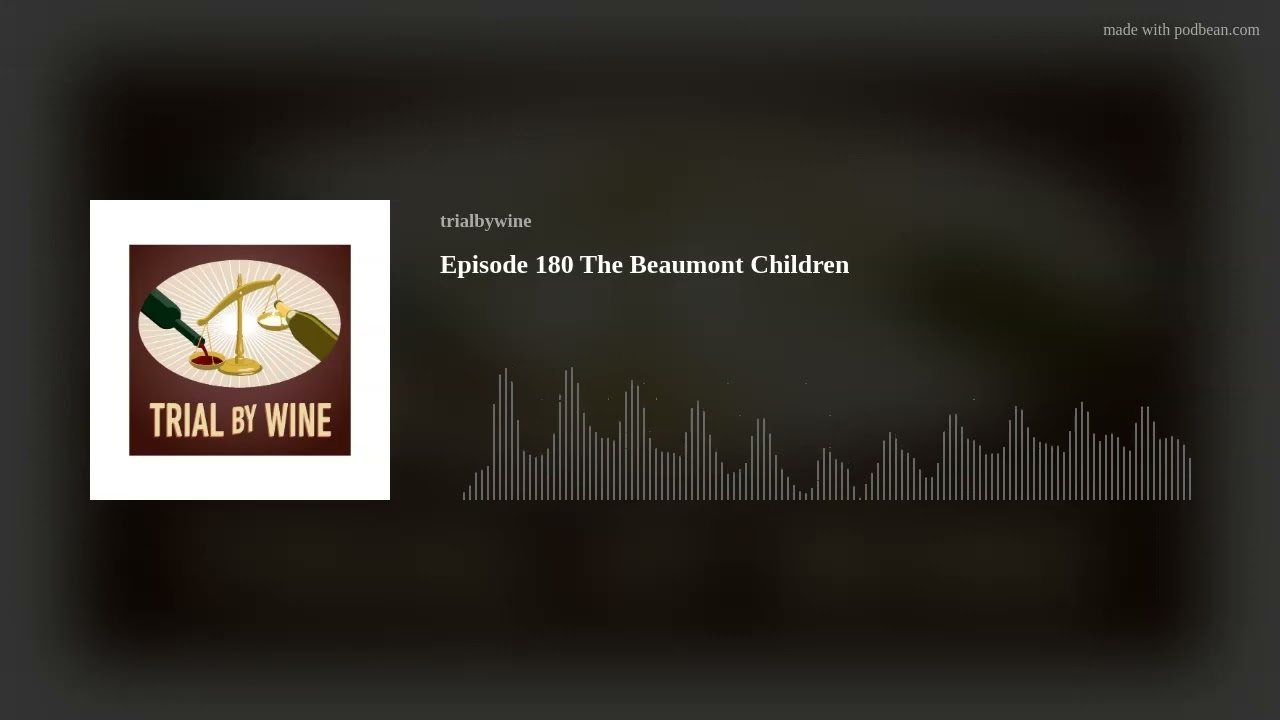 Episode 180 The Beaumont Children