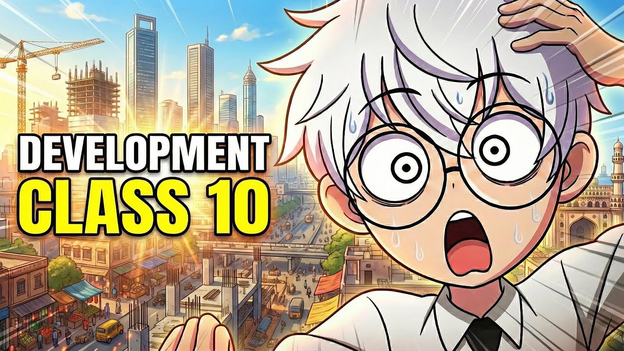 Development class 10 economics full chapter (Animation) | Class 10 economics chapter 1 One shot