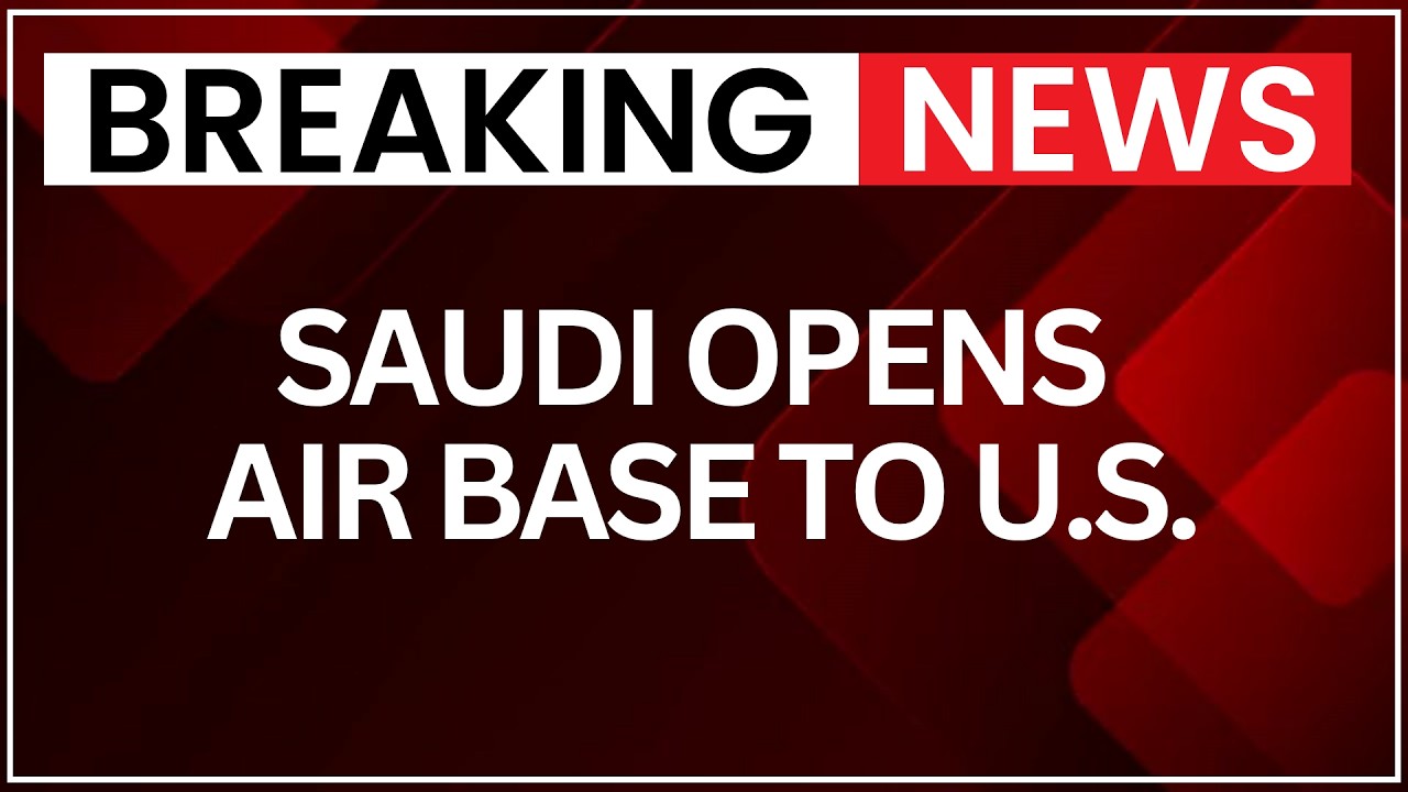 Saudi Arabia Opens King Fahd Air Base to U.S. Forces Amid Rising Iran Conflict Reports | NewsX