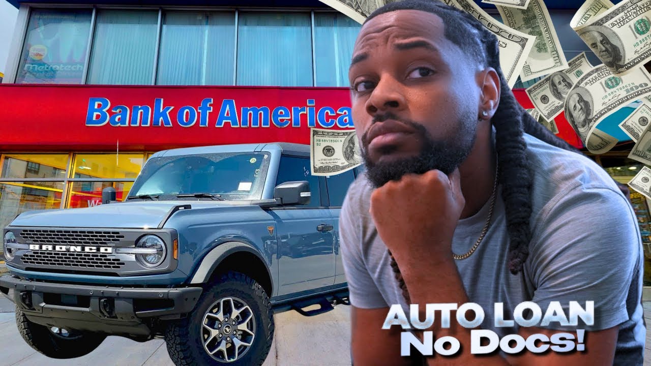 Bank Of America Auto Loan APPROVED! ($48,000) NO DOCS No Money Down