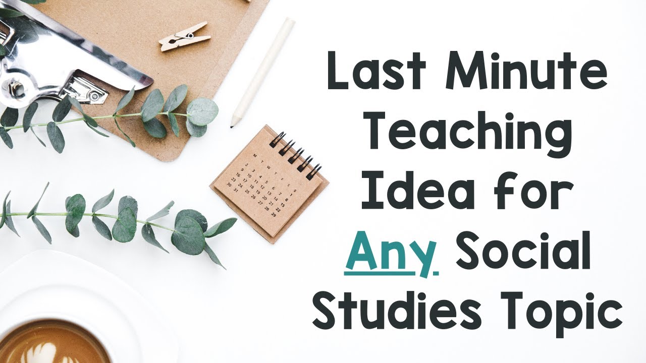 An Easy + Last-Minute Teaching Idea for Secondary Social Studies
