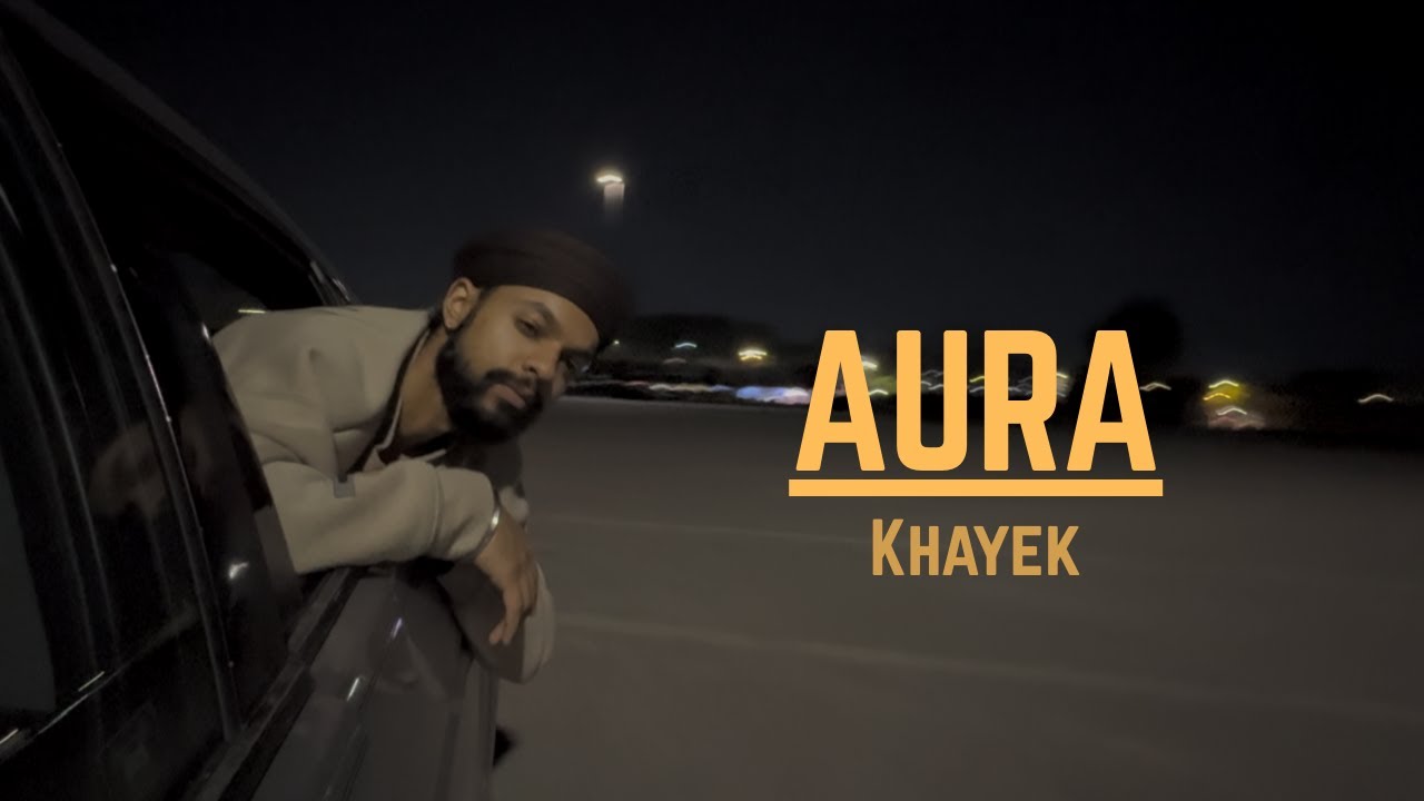 Khayek - Aura (Official Music Video)