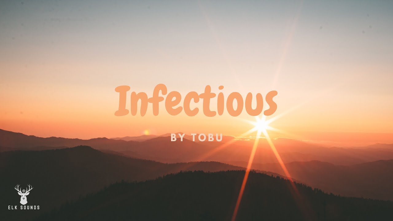 Tobu - Infectious (Slowed)