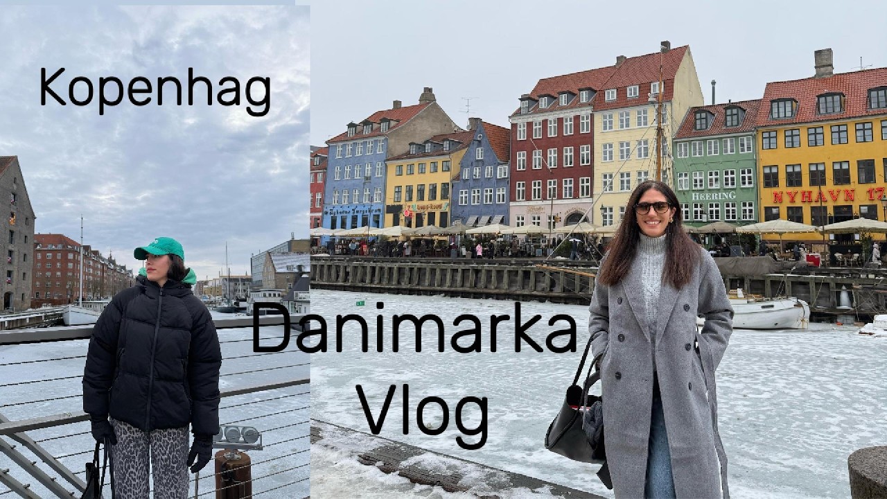 Danimarka- Kopenhag Vlog