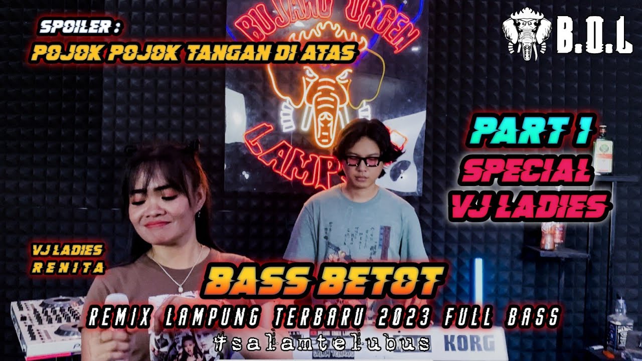 COLLAB VJ LADIES RENITA POJOK POJOK TANGAN DI ATAS BASS BETOT || BUJANG ORGEN LAMPUNG 2023