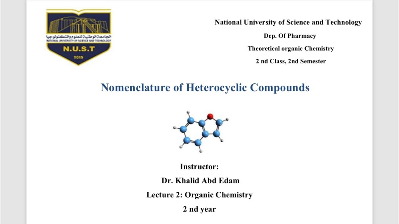 شرح تسمية Heterocyclic compounds المحاضرة 1+2 كلية الصيدلة