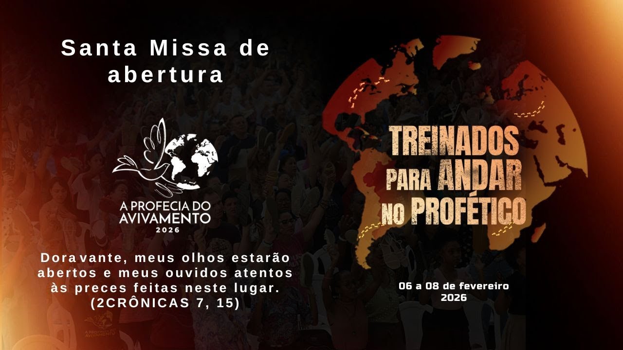 Profecia do Avivamento 2026. Santa Missa de abertura