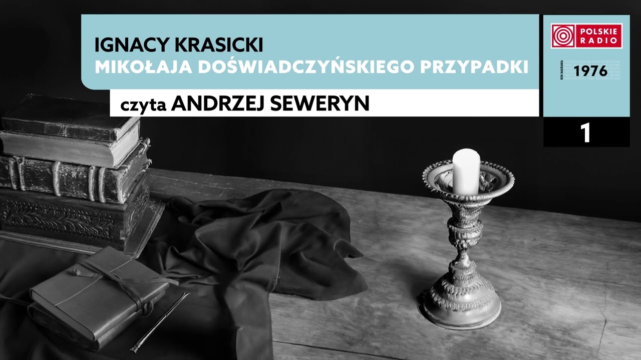 Mikołaja Doświadczyńskiego przypadki cz.I #01 | Ignacy Krasicki | Audiobook po polsku