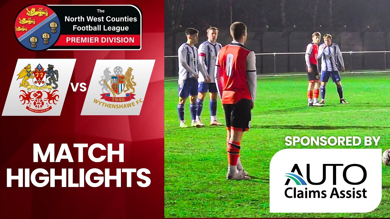 Match Highlights | Prestwich Heys vs Wythenshawe FC | 03/02/2026