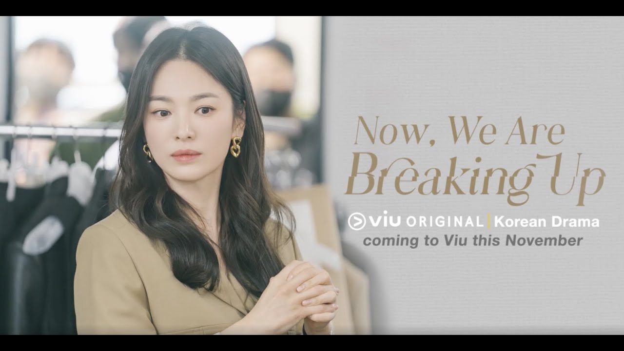 [Script Reading] Viu Original, Now We Are Breaking Up ft Song Hye Gyo & Jang Ki Young