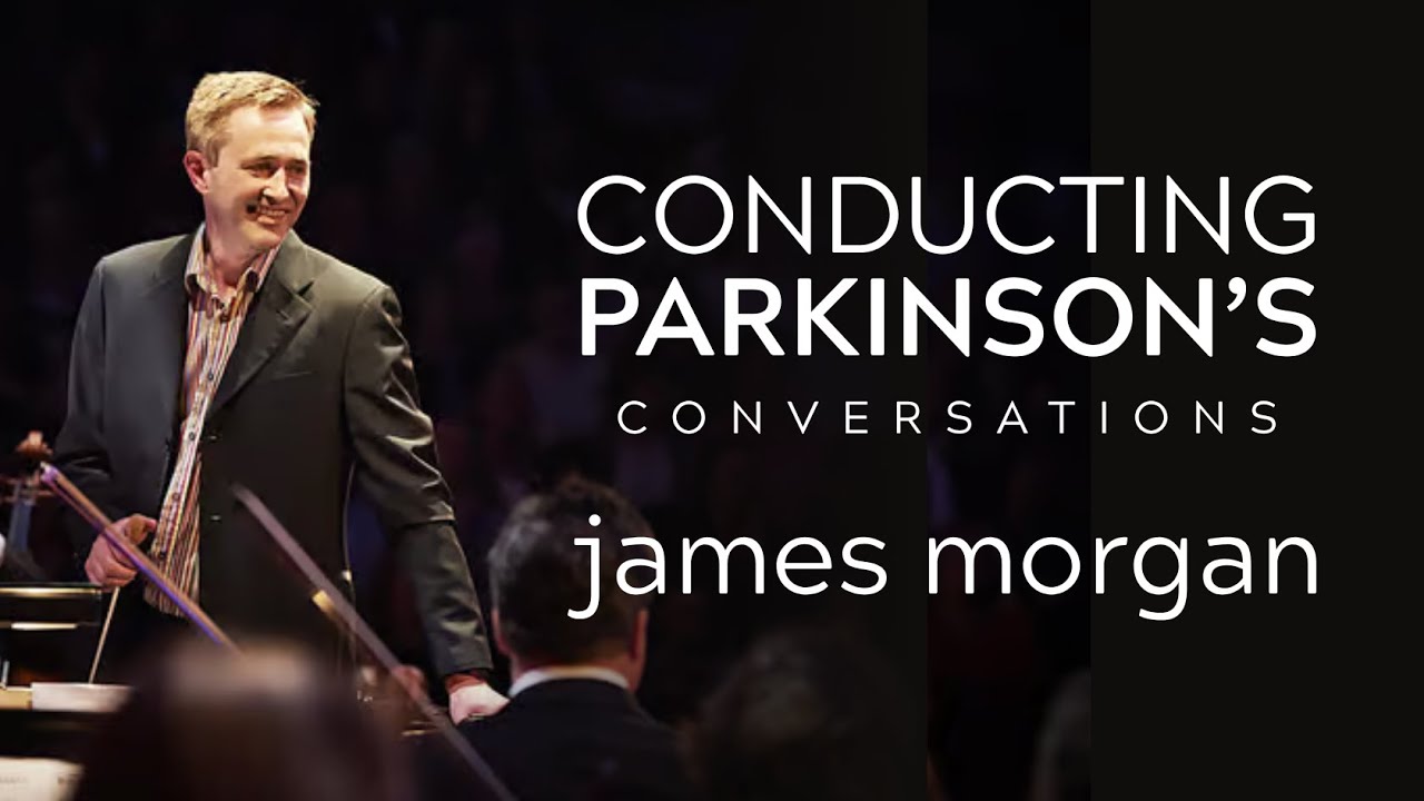 Conducting Parkinson's Conversations: James Morgan
