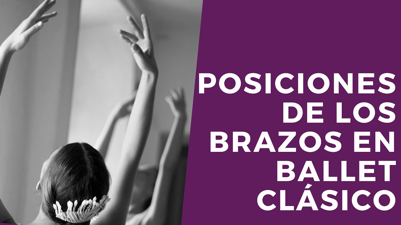 Brazos en ballet clásico: Las posiciones de la escuela Vaganova