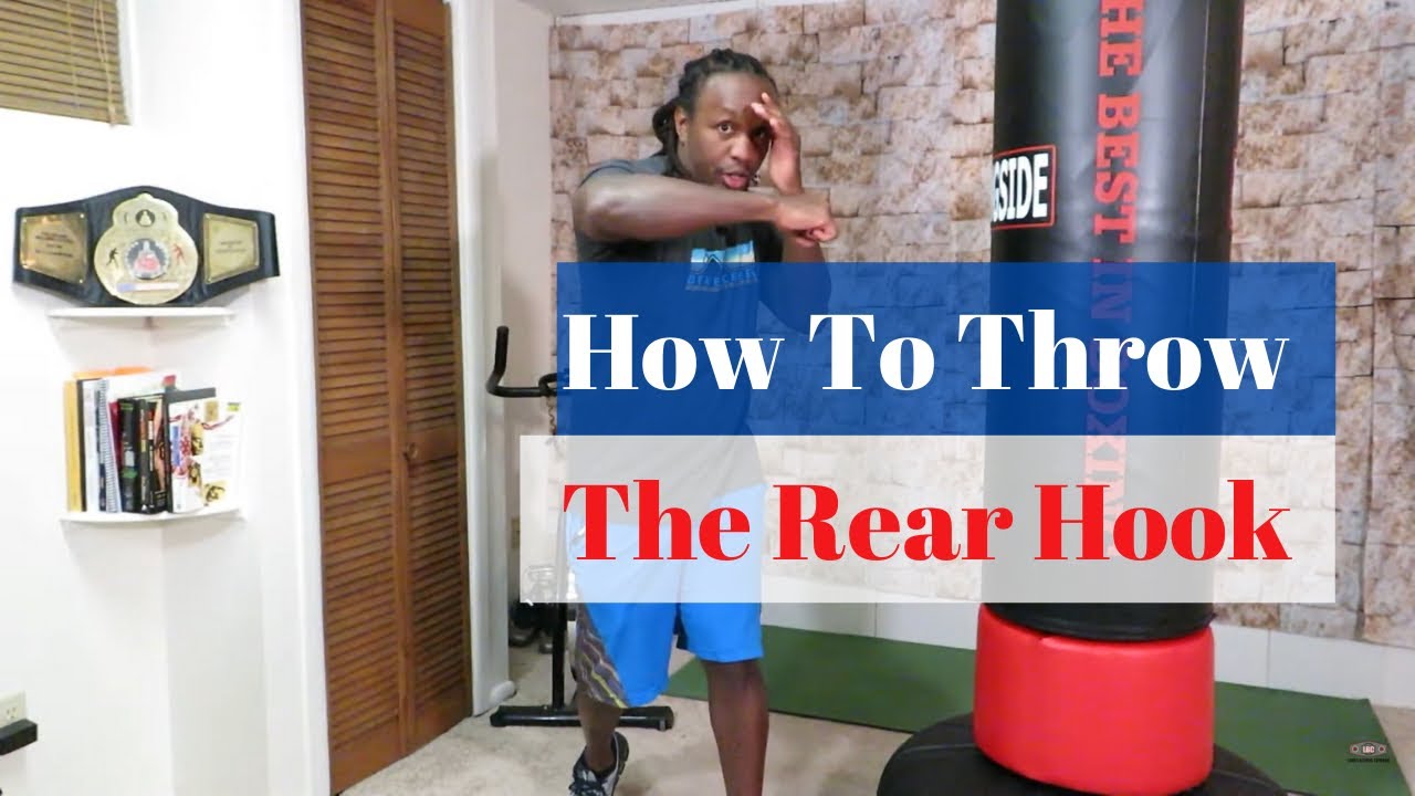 How To Throw The Rear Hook