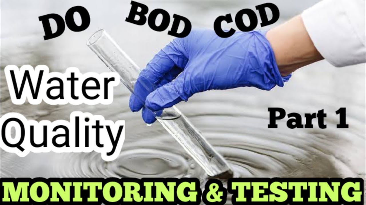 Water Quality Monitoring & Testing |Important For Environmental Science Competitive Exams(Part1)