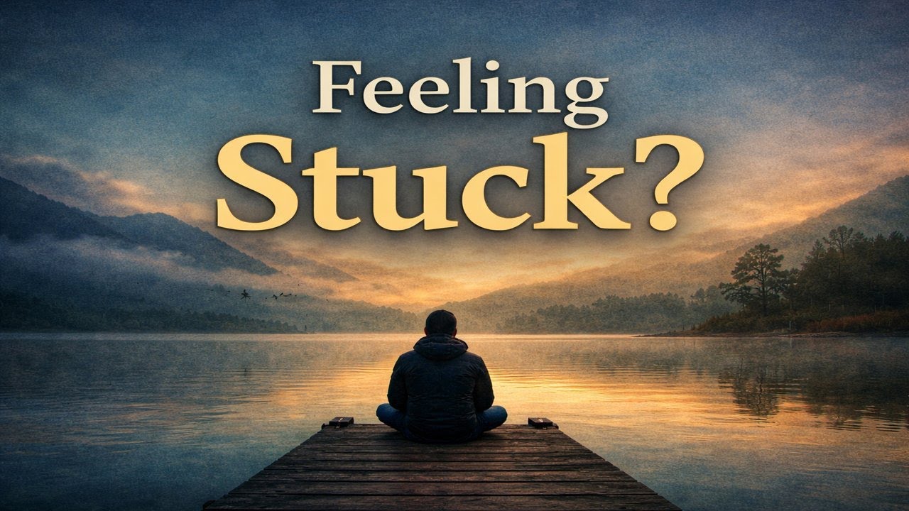 Why Most People Feel Stuck (And Don’t Know Why)