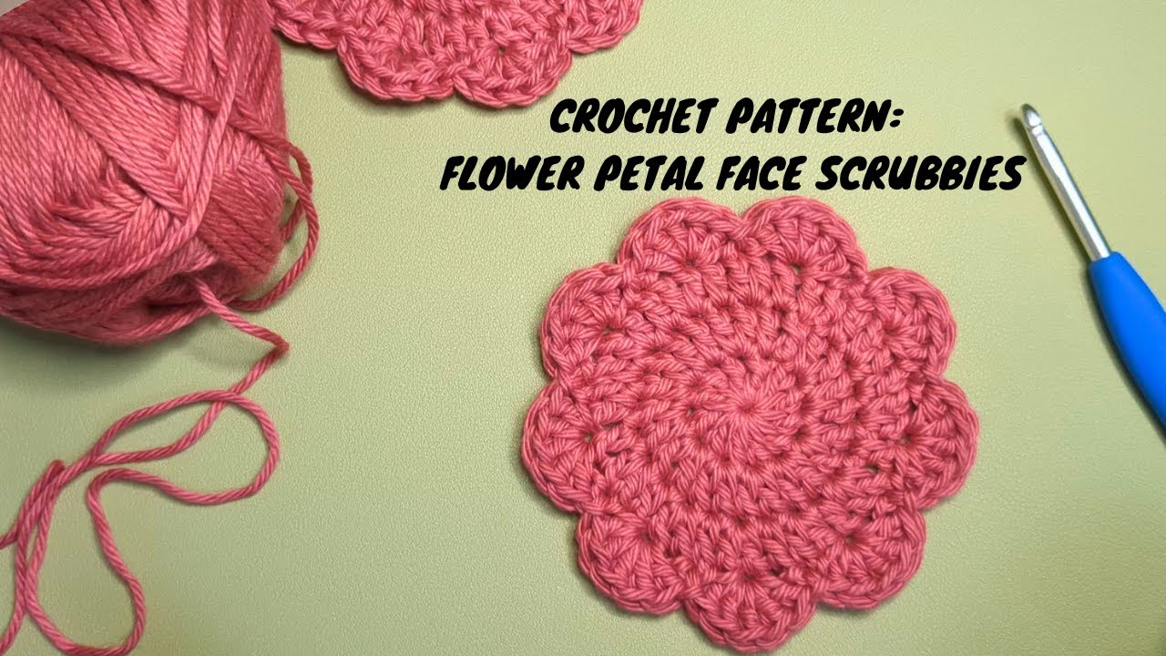 Flower Petal Face Scrubbies Crochet Pattern