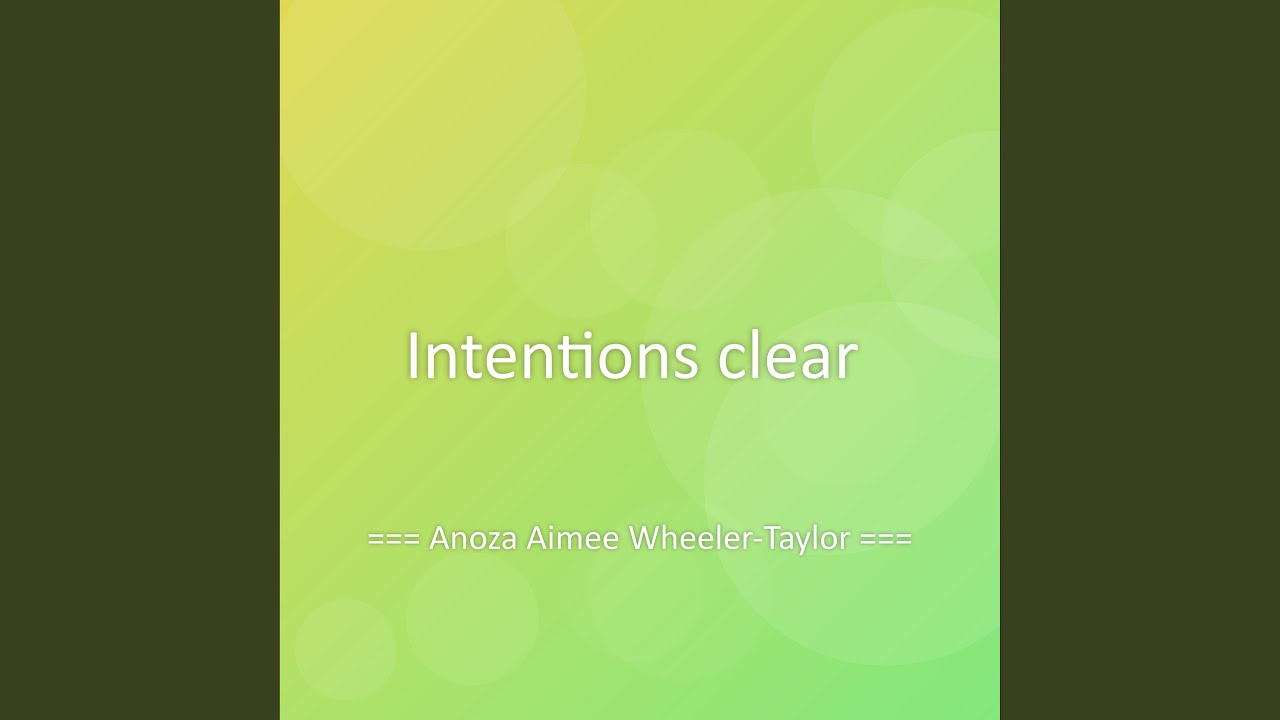 Intentions clear