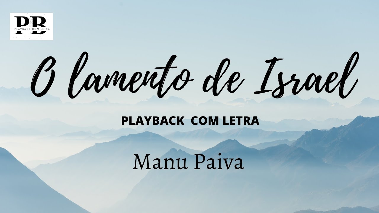 O lamento de Israel (playback) Manu Paiva
