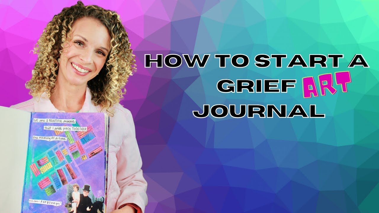 How to Start a Grief Art Journal