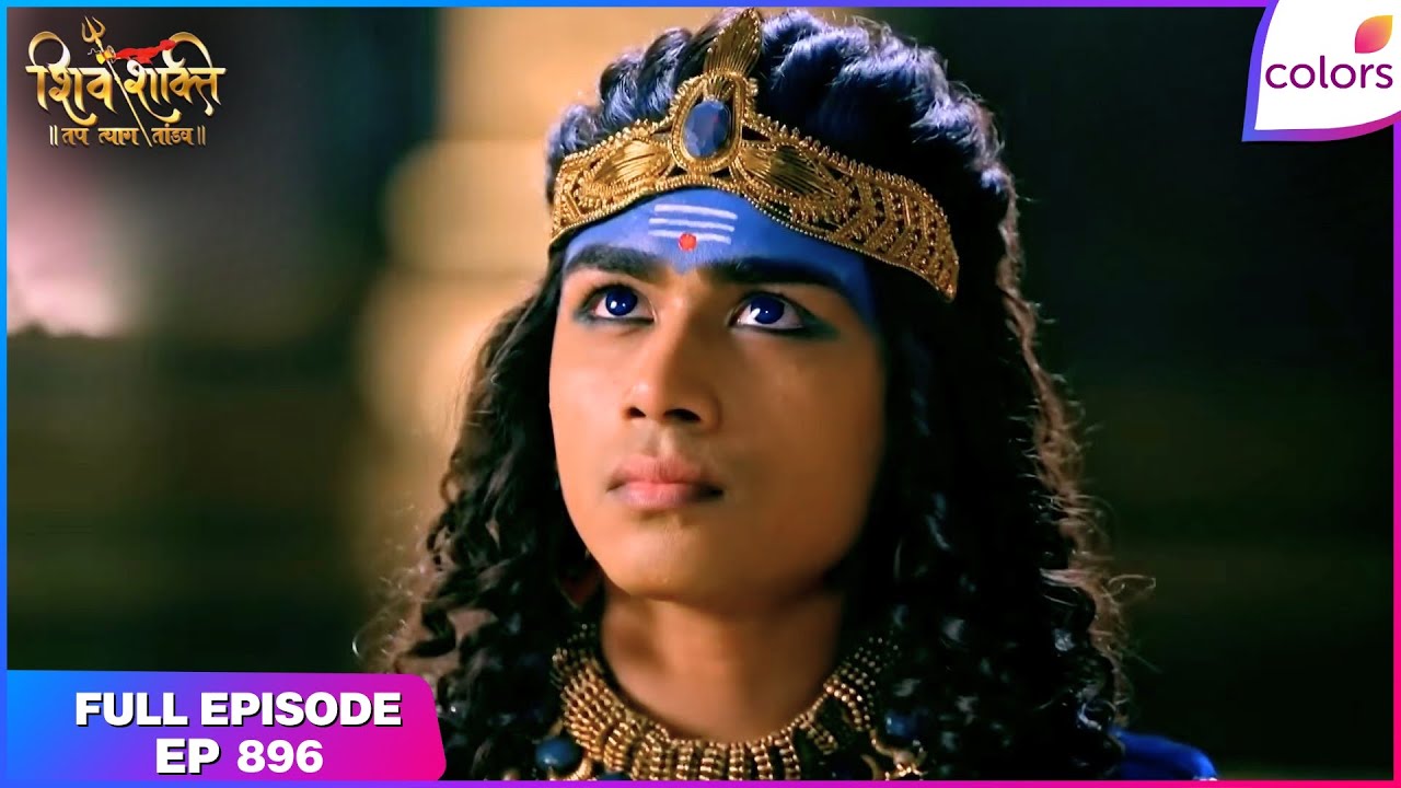 Shiv Shakti | Full Episode - 896 | Meghnath Enters the World | Colors TV