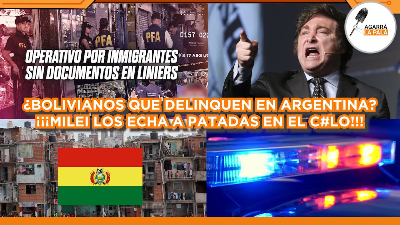 ¡¡¡MILEI CAZA INMIGRANTES ILEGALES Y ECHA A PATADAS EN EL C*LO A BOLIVIANOS!!! 