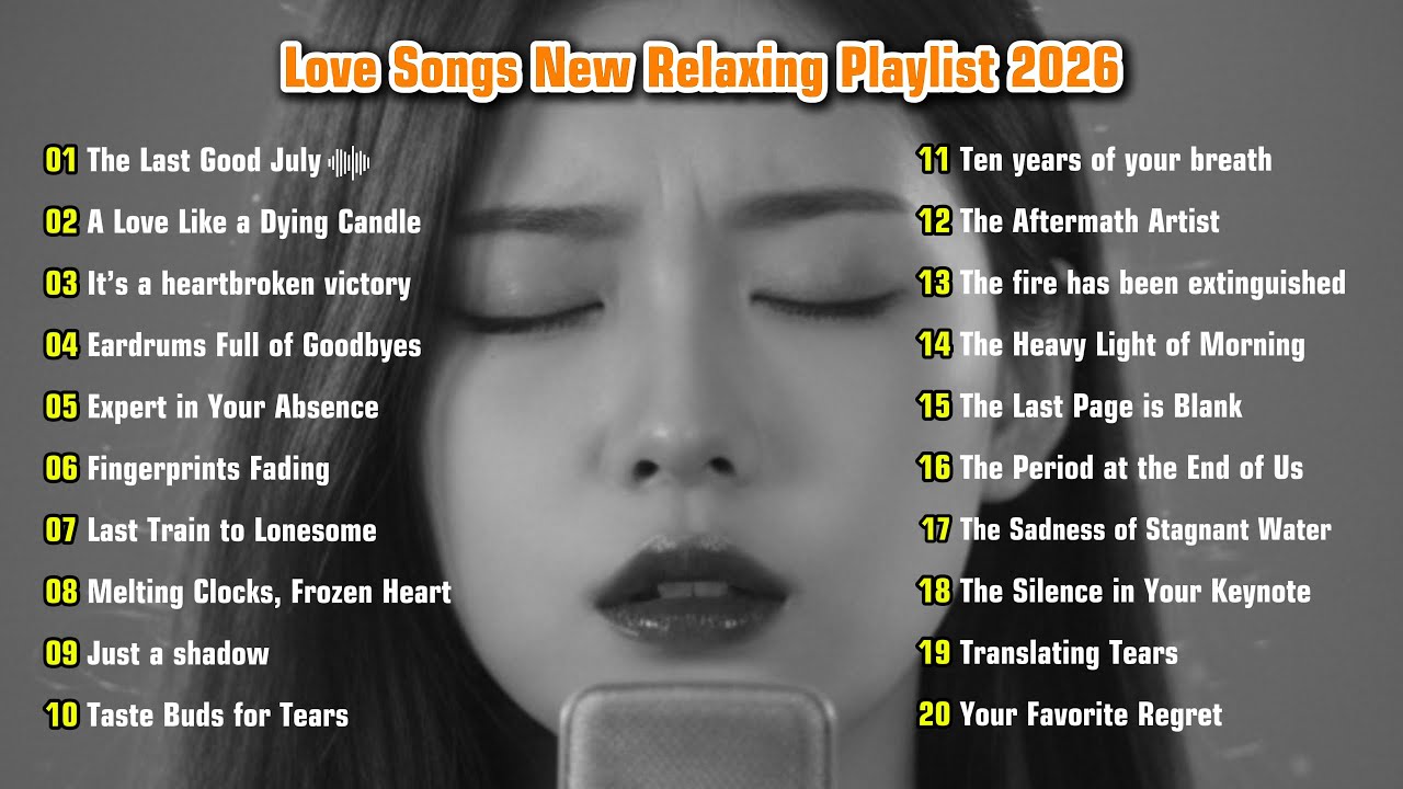 Love songs new relaxing playlist 2026