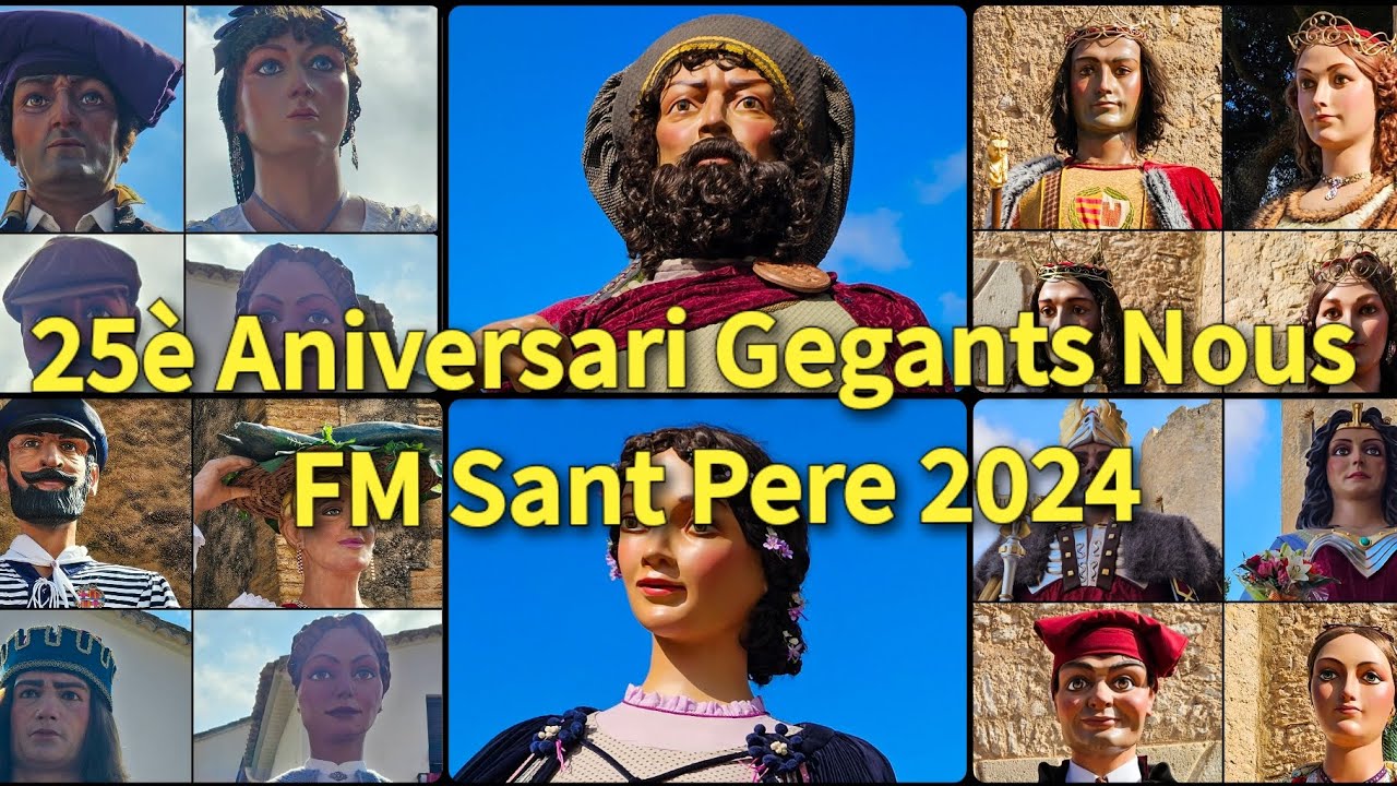 25è Aniversari Gegants Nous de Ribes, FM Sant Pere 2024
