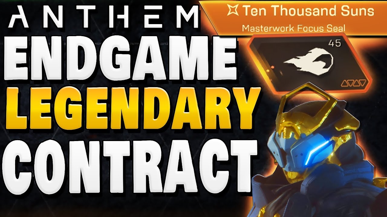 ANTHEM - END GAME LEGENDARY CONTRACT+ EPIC DROPS !
