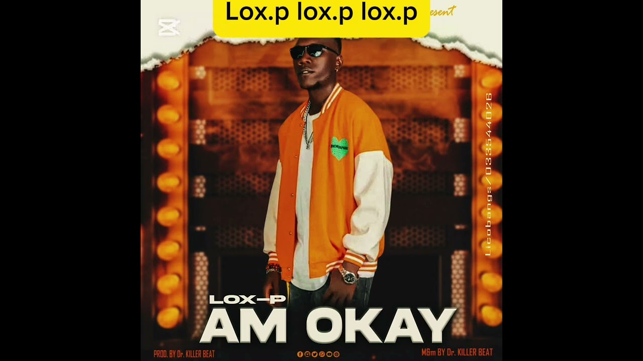 Lox.p Am Okay #music #amokay