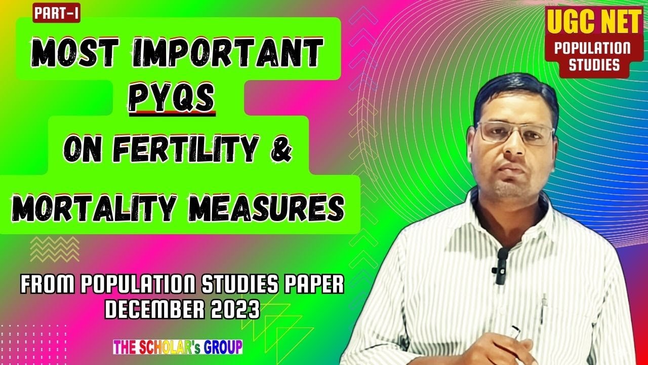 Most Important PYQs on Fertility & Mortality Measures | The Scholar's Group | UGC NET Exam 2025