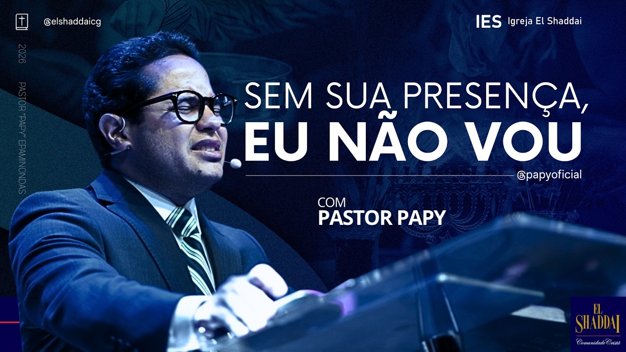 SEM SUA PRESENÇA, EU NÃO VOU /Pastor 