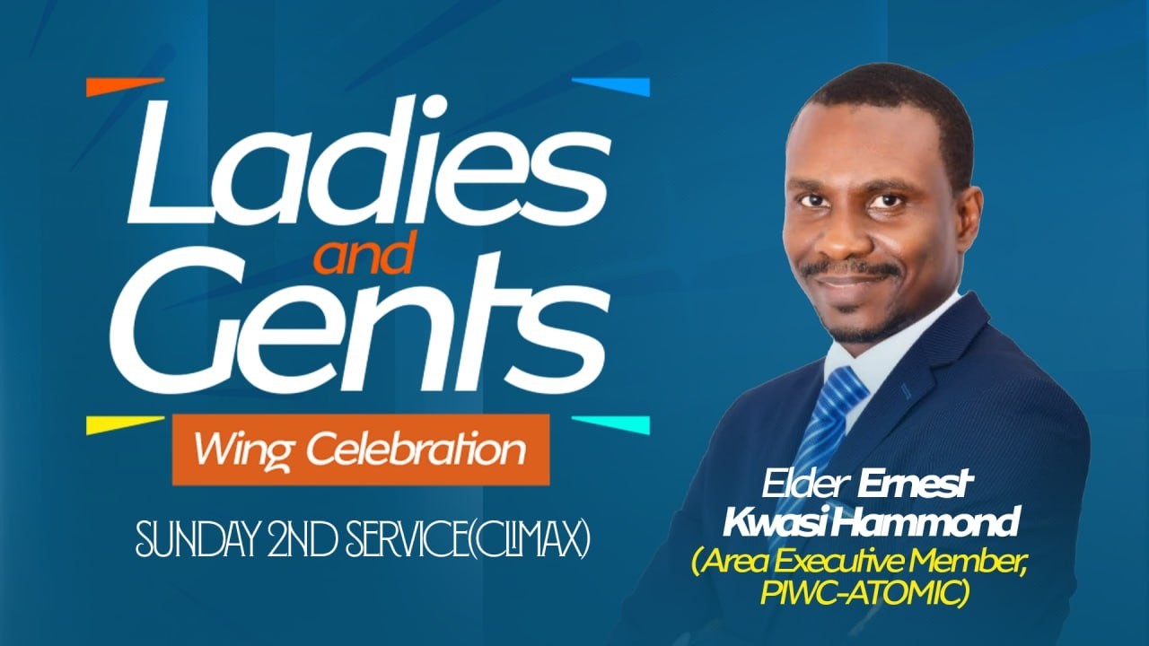 ELD. ERNEST KWASI HAMMOND || LADIES & GENTS WEEK CELEBRATION || 2ND SERVICE || PENSA LEGON
