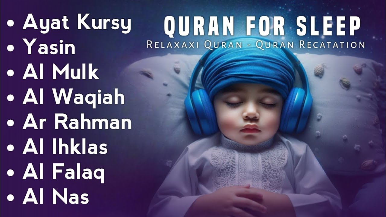 Uyqu uchun Qur'on | Dam olish uchun tinchlantiruvchi oyatlar | Oyat Kursiy, Yasin, Arrahmon Ala Aqe