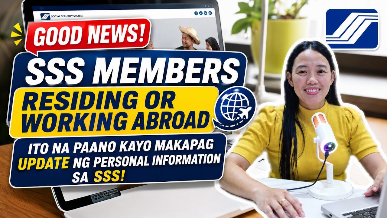 ✅Good news! SSS members residing or working abroad, pwede ng mag update ng information online!