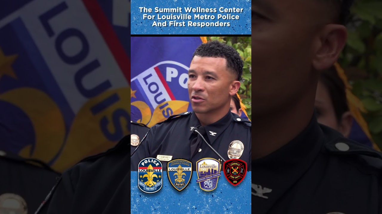 Summit Wellness Center for LMPD officers and other first responders.