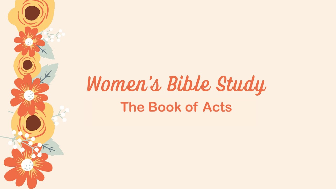 Women's Bible Study - Acts 16:1-40
