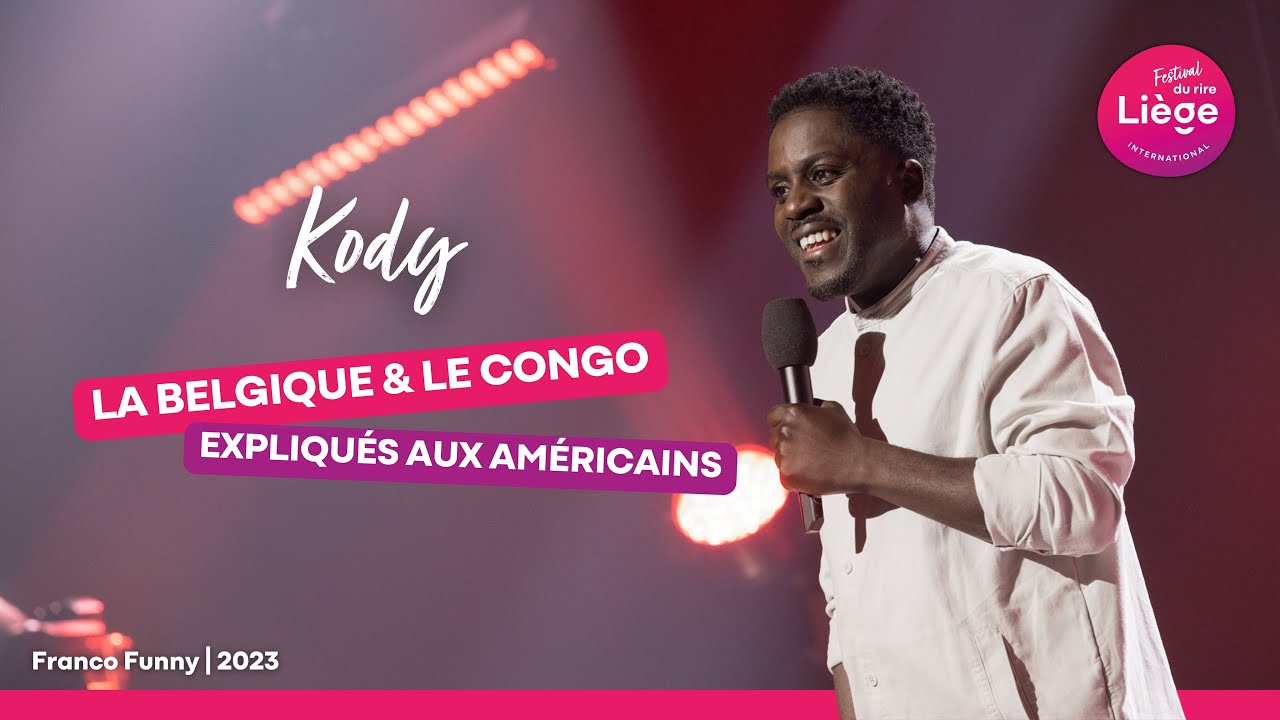 Kody - La Belgique et le Congo expliqu&eacute;s aux Am&eacute;ricains | Festival International du Rire de Li&egrave;ge