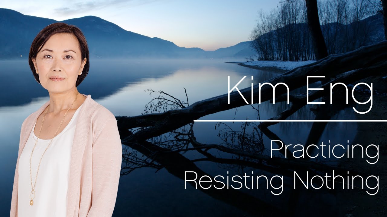 Practicing Resisting Nothing