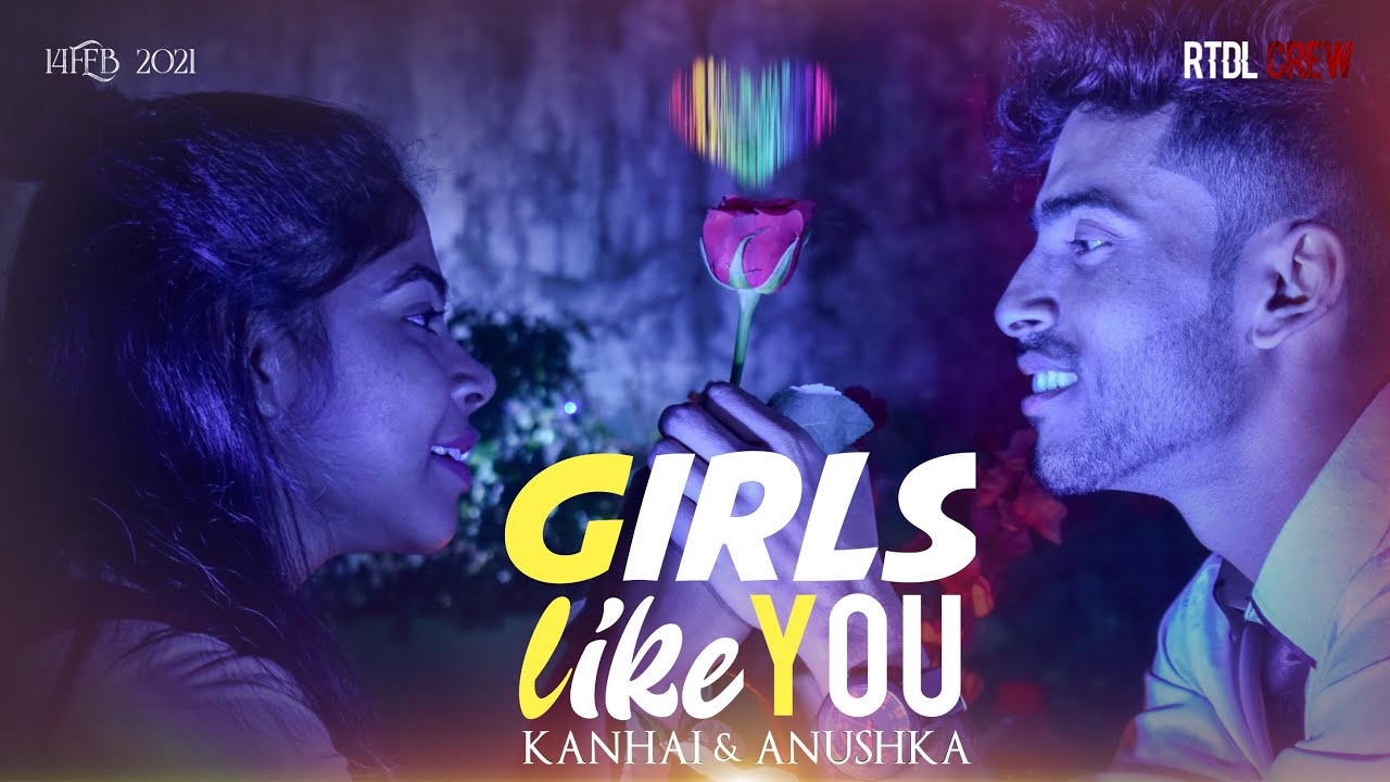 Valentine Special- Maroon 5 - Girls Like You || Kanhai Ft. Anushka || RTDL CREW || Love Story Part-2