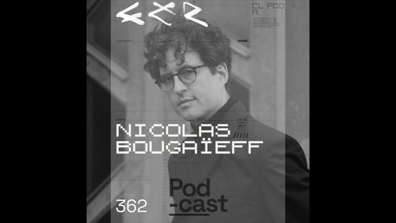 CLR Podcast 362 w\ Nicolas Bougaïeff