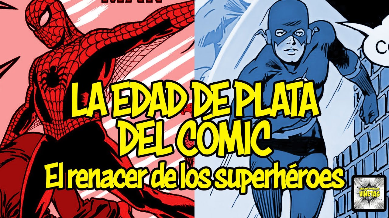 La Edad de Plata del Cómic: Cómo Marvel Salvó a los Superhéroes