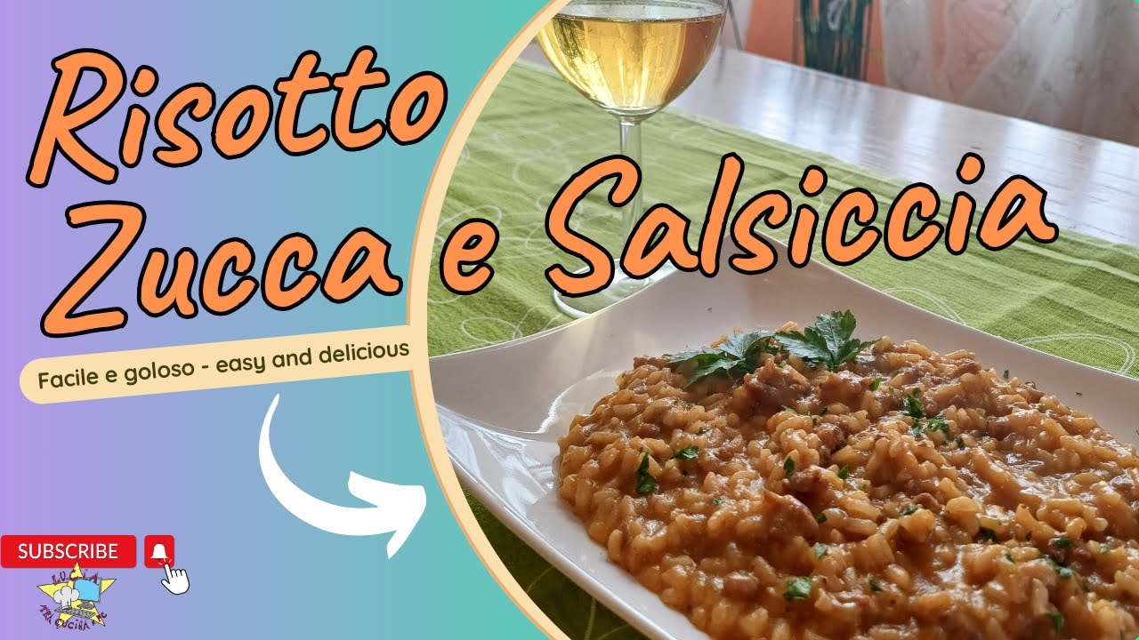Risotto cremoso Facile e goloso zucca e salsiccia
