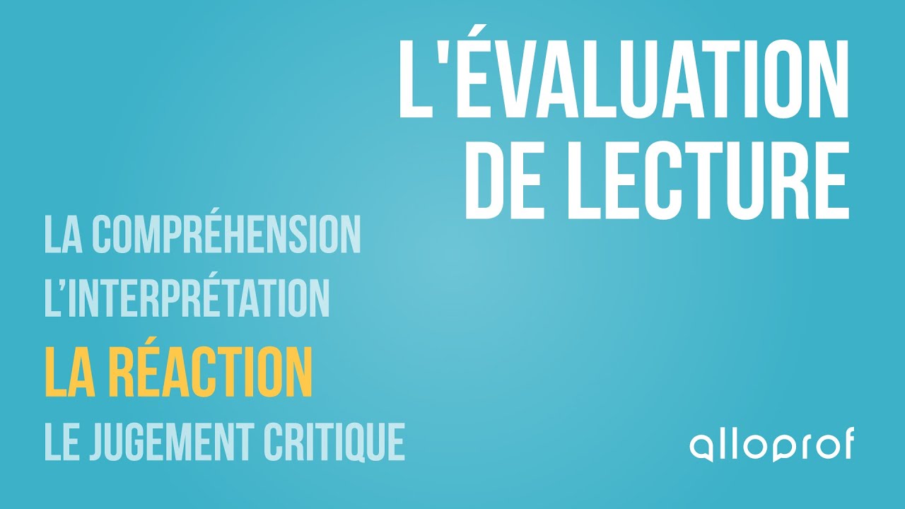L'évaluation de lecture : la réaction | Français | Alloprof