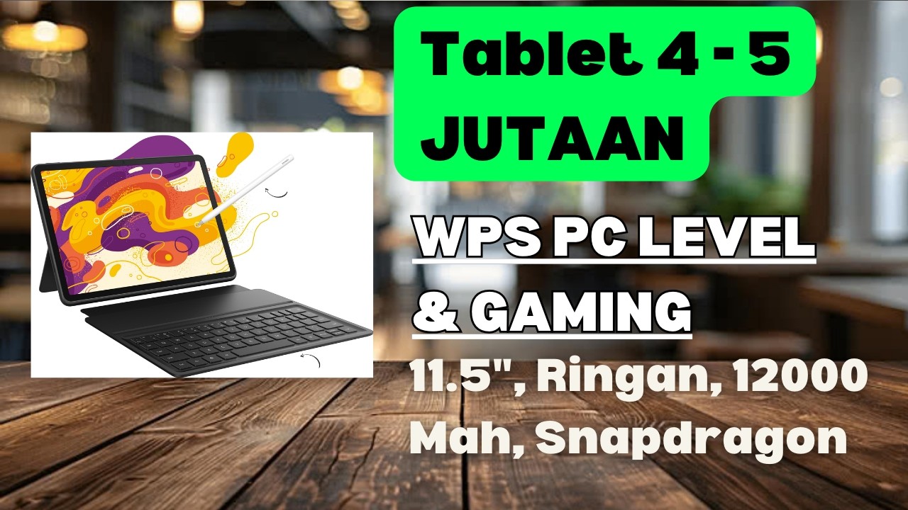 Tablet 4–5 Jutaan Terbaik Februari 2026 🔥 Snapdragon 7 Series, 120Hz, Gaming & Kerja Lancar!