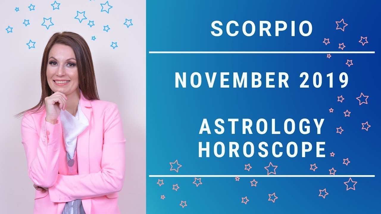 ❤️ Scorpio November 2019 Horoscope | Financial Prosperity ❤️