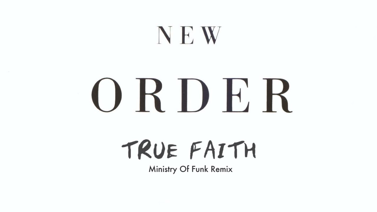 New Order - True Faith (Ministry Of Funk Remix 2024)