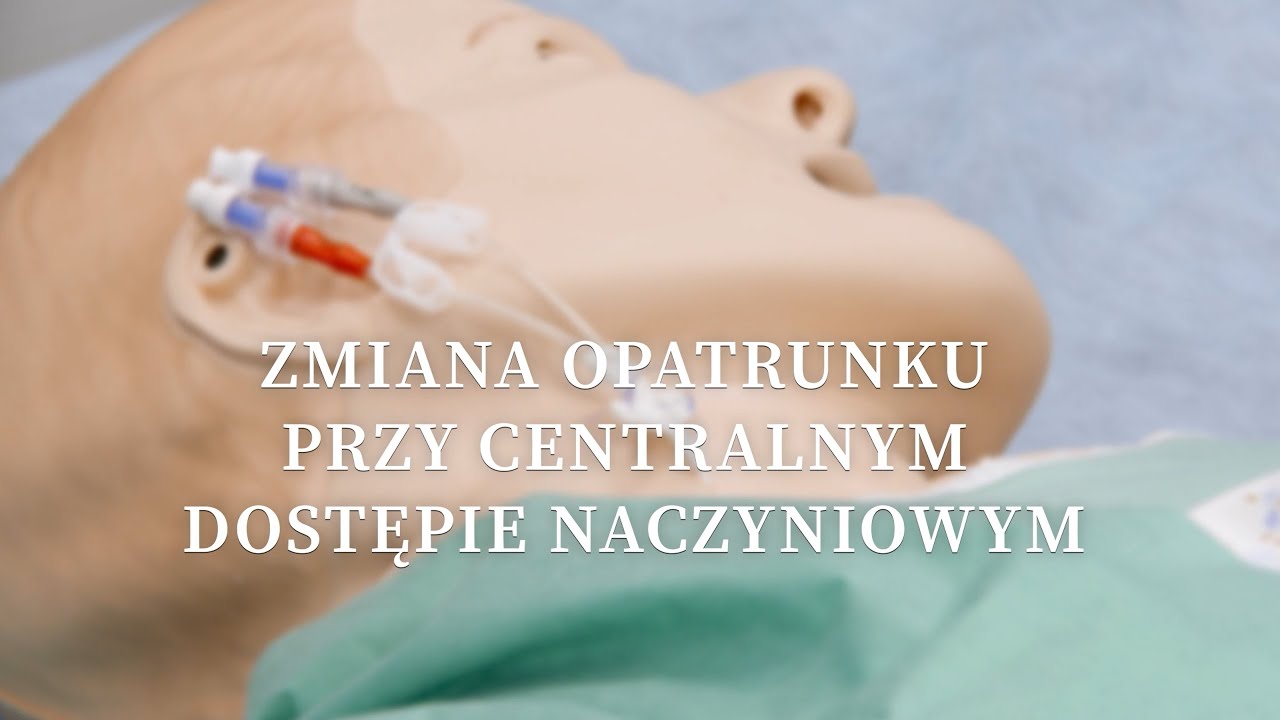 Zmiana opatrunku przy centralnym dostępie naczyniowym