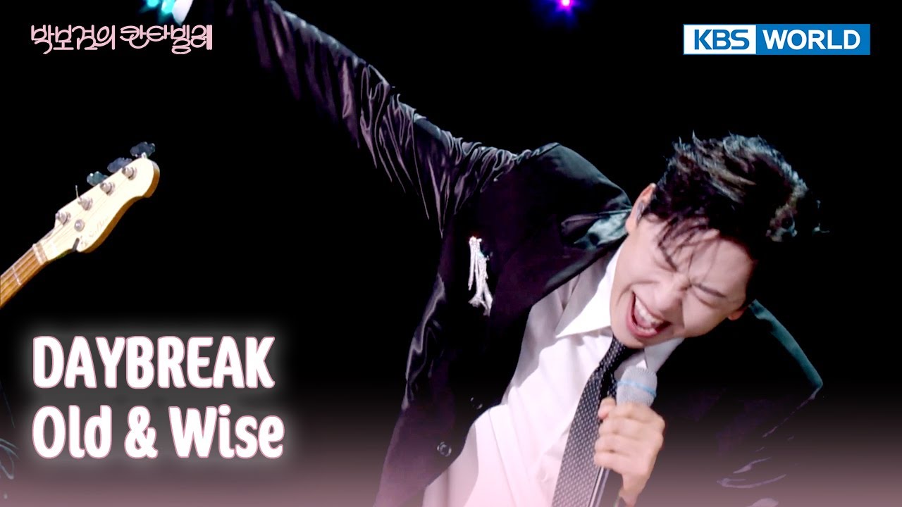 DAYBREAK - Old & Wise (The Seasons) | KBS WORLD TV 250606