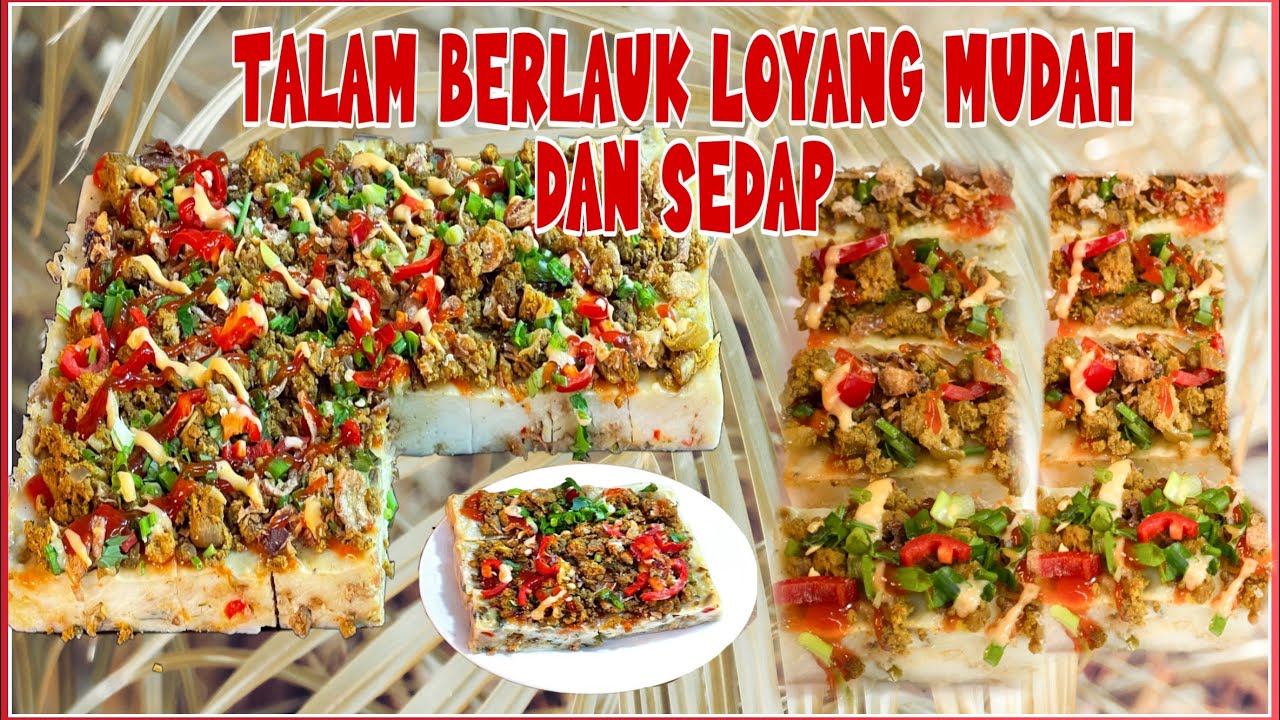 TALAM BERLAUK LOYANG MUDAH DAN SEDAP